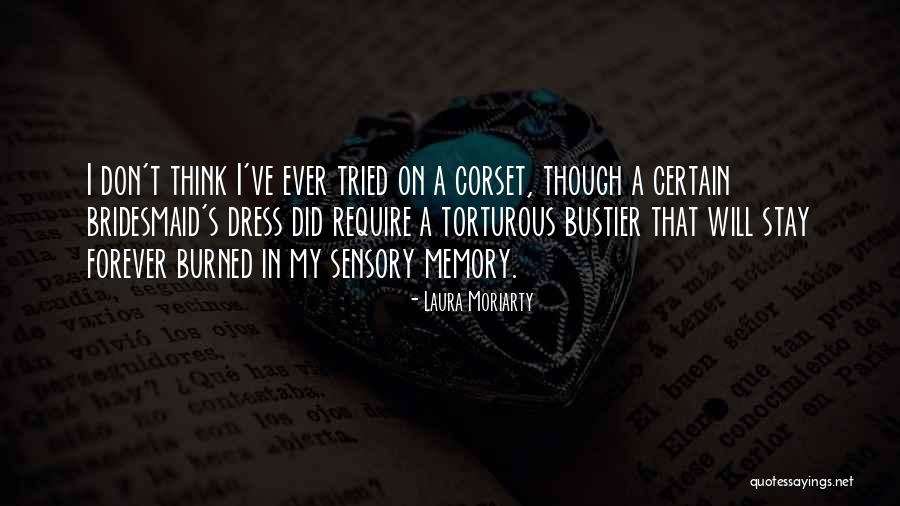Evdekifen Quotes By Laura Moriarty Evdekifen Quotes By Laura Moriarty