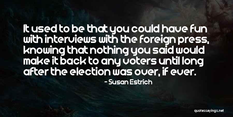 Evdoxia Moukides Quotes By Susan Estrich Evdoxia Moukides Quotes By Susan Estrich