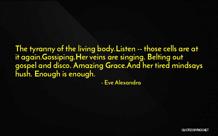 Eve Alexandra Quotes 1851359