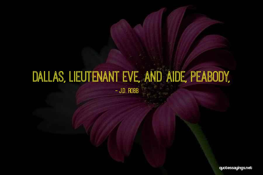 Eve And Peabody Quotes By J.D. Robb Eve And Peabody Quotes By J.D. Robb