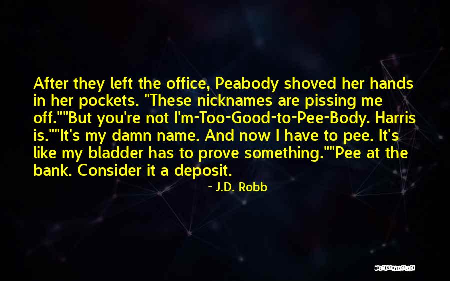 Eve And Peabody Quotes By J.D. Robb Eve And Peabody Quotes By J.D. Robb