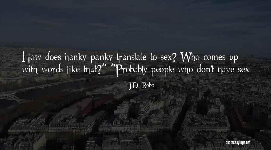 Eve And Peabody Quotes By J.D. Robb Eve And Peabody Quotes By J.D. Robb