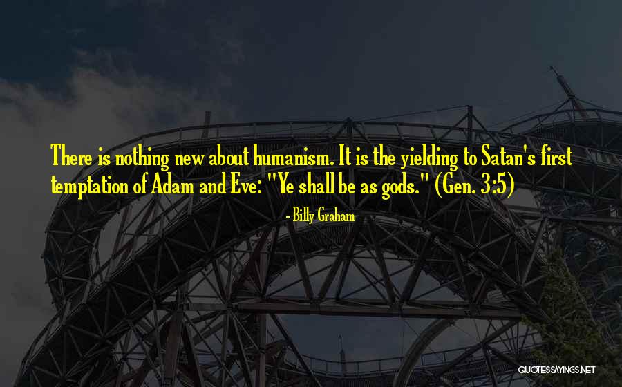 Eve And Temptation Quotes By Billy Graham