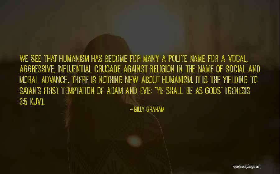 Eve And Temptation Quotes By Billy Graham