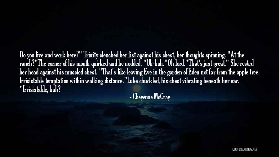 Eve And Temptation Quotes By Cheyenne McCray