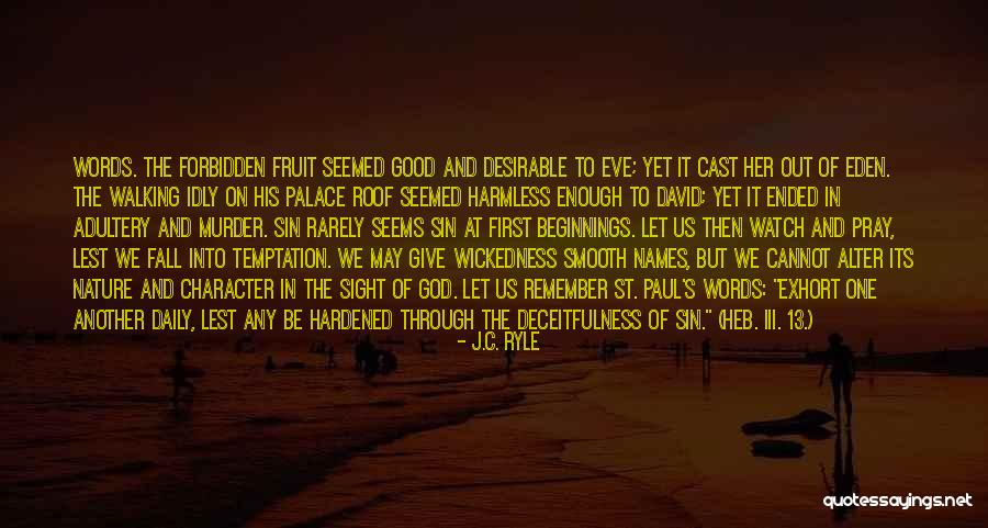 Eve And Temptation Quotes By J.C. Ryle