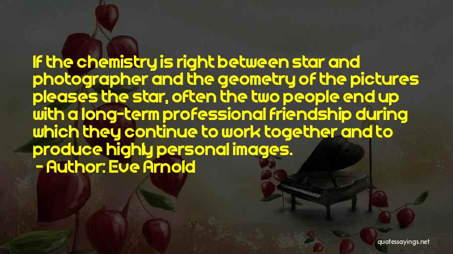 Eve Arnold Quotes 348283