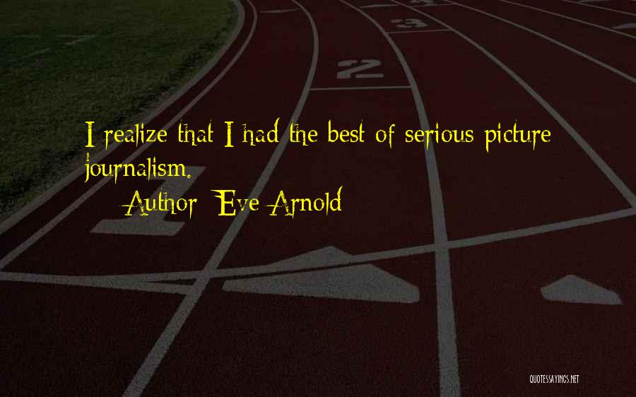 Eve Arnold Quotes 922417