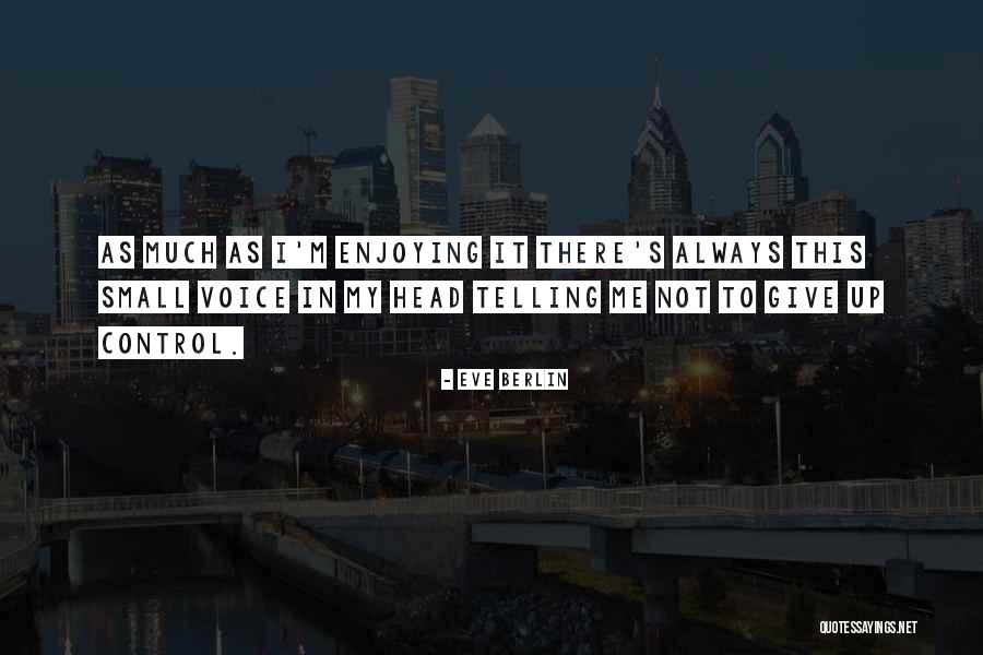Eve Berlin Quotes 1071453 Eve Berlin Quotes 1071453