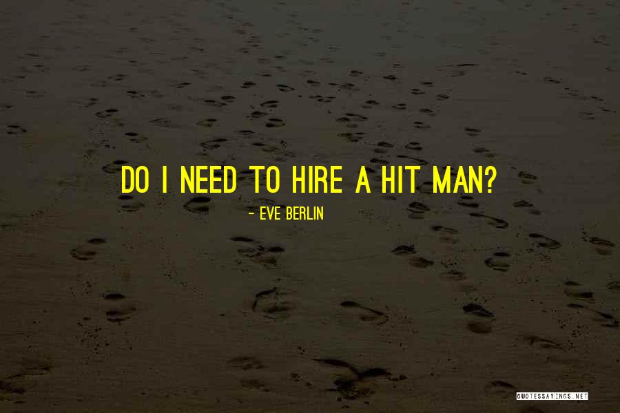 Eve Berlin Quotes 2182078 Eve Berlin Quotes 2182078