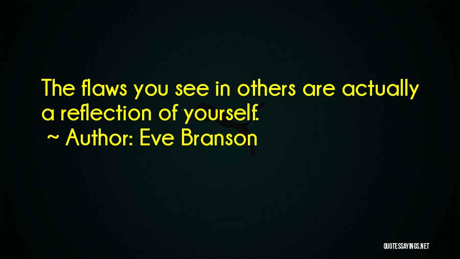 Eve Branson Quotes 390954