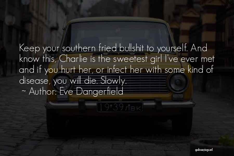 Eve Dangerfield Quotes 1077146