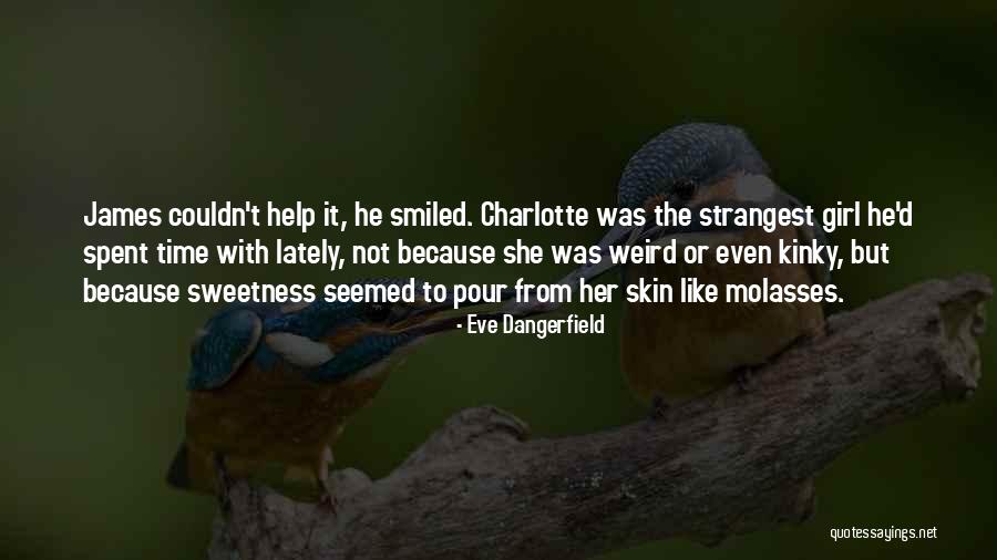 Eve Dangerfield Quotes 1932694