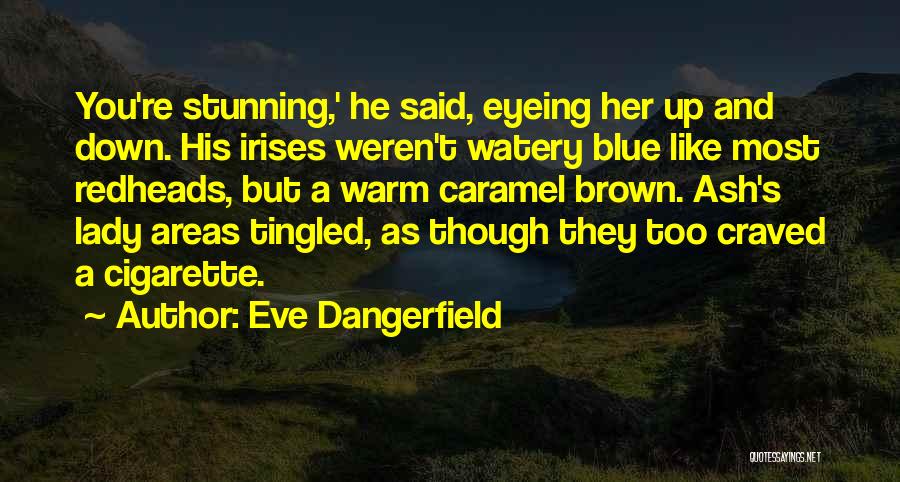Eve Dangerfield Quotes 401191