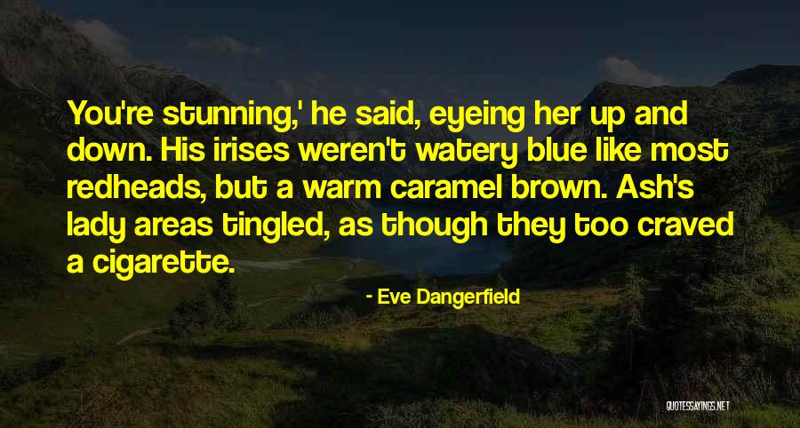 Eve Dangerfield Quotes 401191