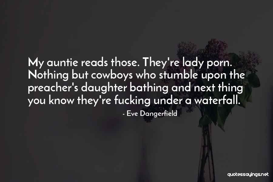 Eve Dangerfield Quotes 982856