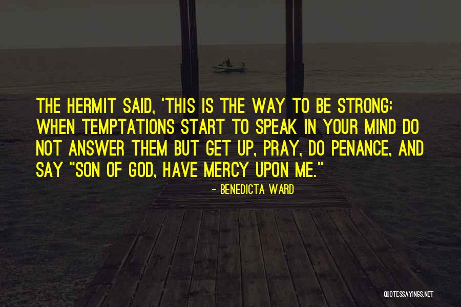 Eve Dinwoody Quotes By Benedicta Ward Eve Dinwoody Quotes By Benedicta Ward