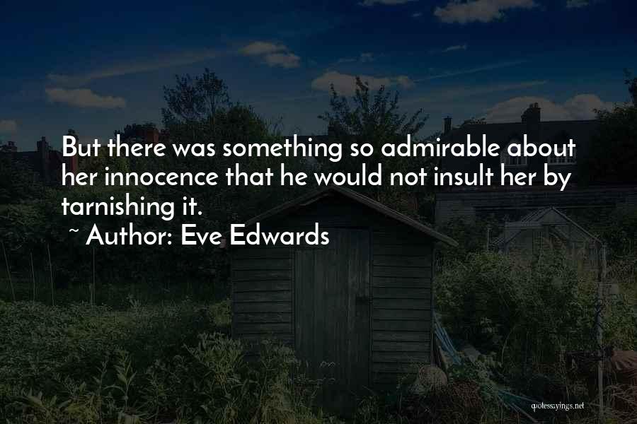 Eve Edwards Quotes 1780054