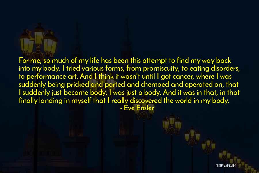 Eve Ensler In The Body Of The World Quotes By Eve Ensler Eve Ensler In The Body Of The World Quotes By Eve Ensler
