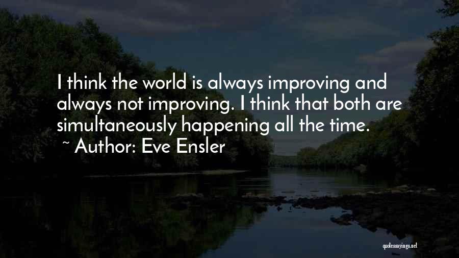 Eve Ensler Quotes 1207527