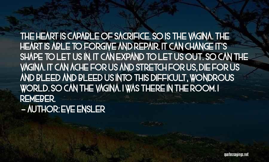 Eve Ensler Quotes 124433