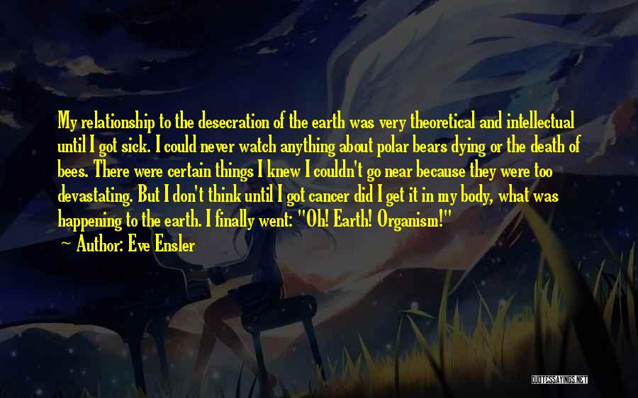 Eve Ensler Quotes 1352916