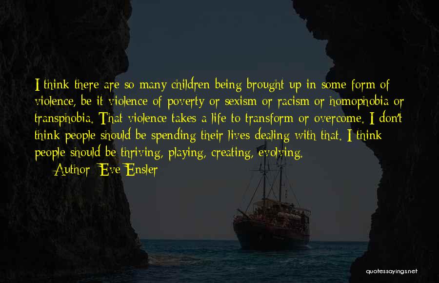 Eve Ensler Quotes 1395082