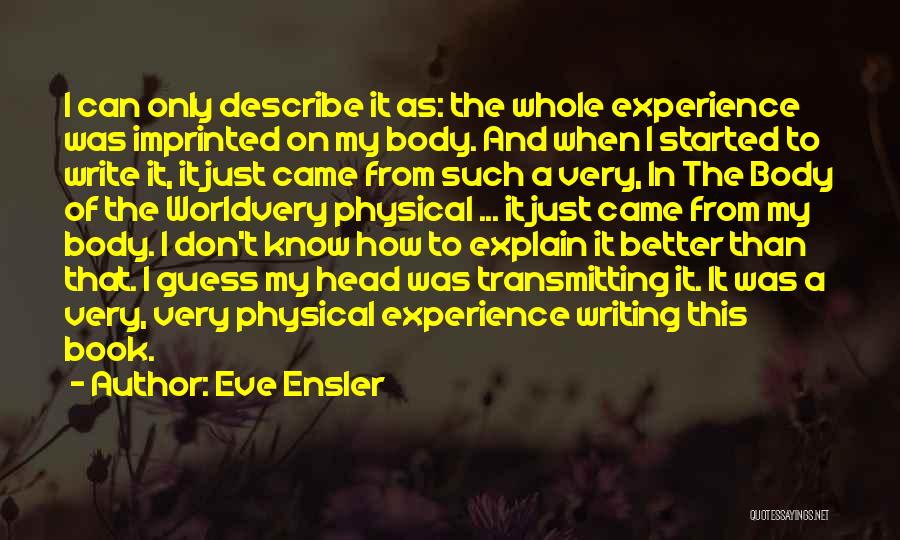 Eve Ensler Quotes 1514024