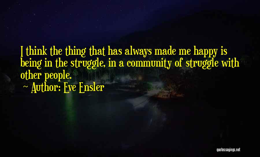 Eve Ensler Quotes 1608144