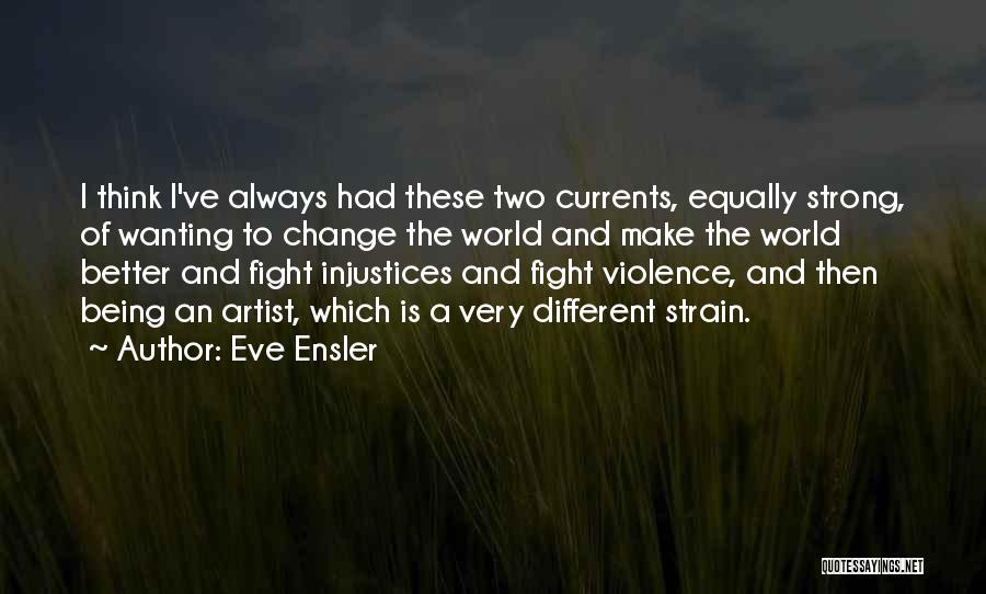Eve Ensler Quotes 1683237