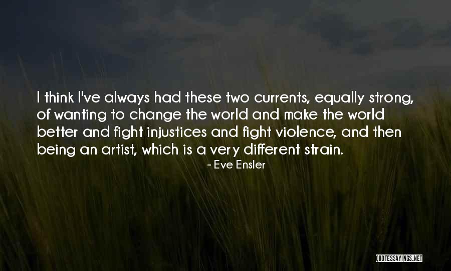 Eve Ensler Quotes 1683237