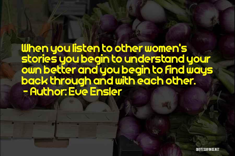 Eve Ensler Quotes 2001530