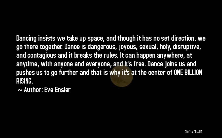 Eve Ensler Quotes 375745