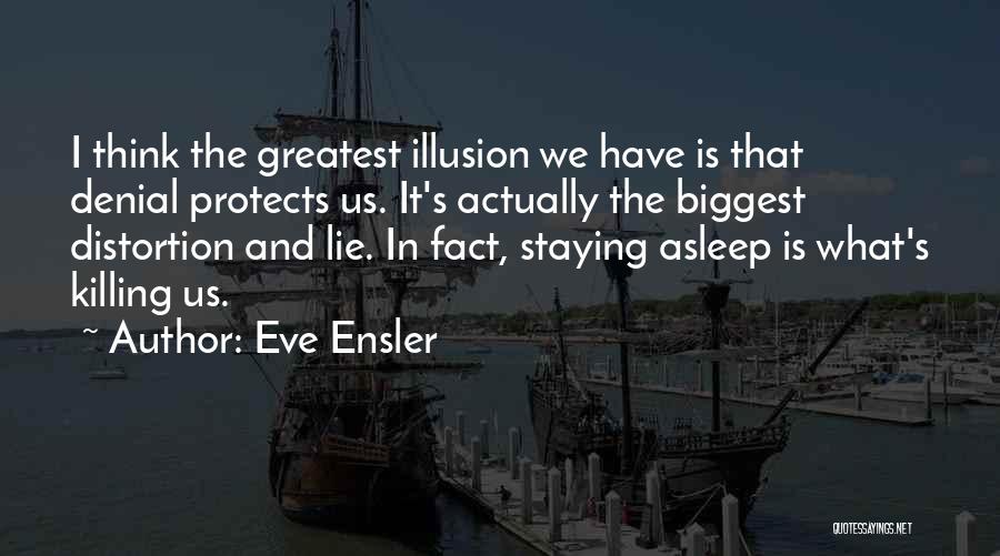 Eve Ensler Quotes 718009