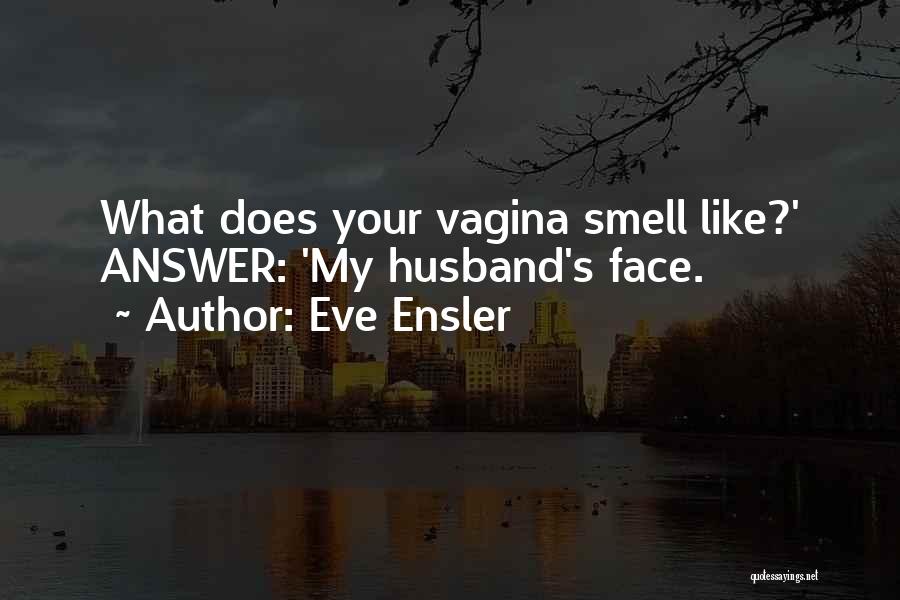 Eve Ensler Quotes 959799