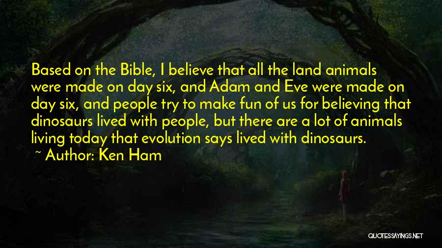 Eve From The Bible Quotes By Ken Ham