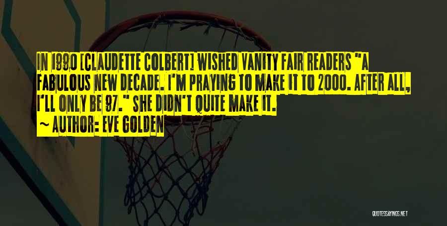 Eve Golden Quotes 1105502