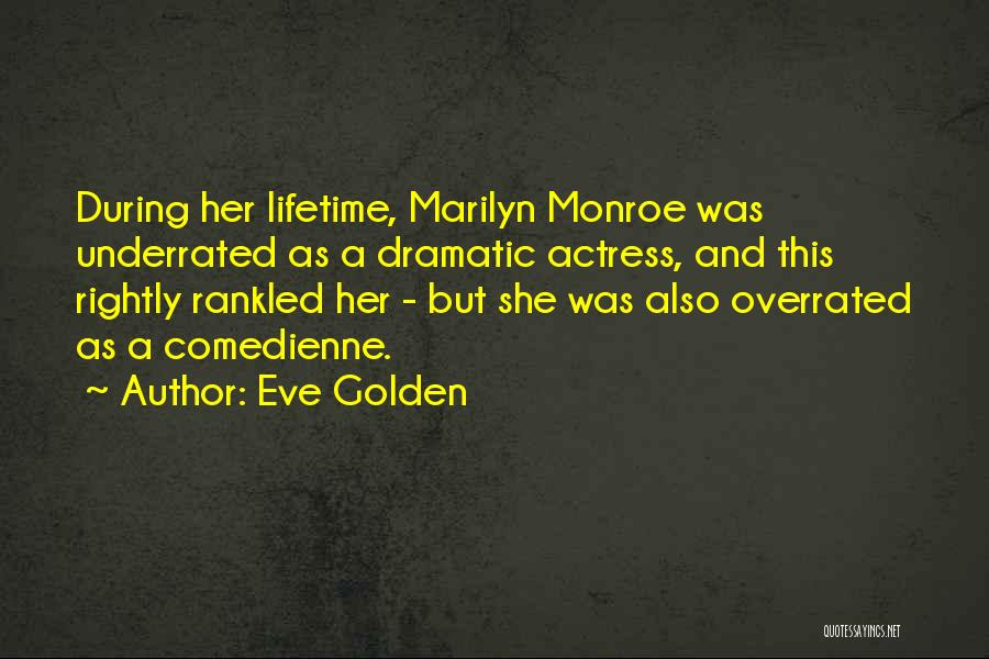 Eve Golden Quotes 1186796