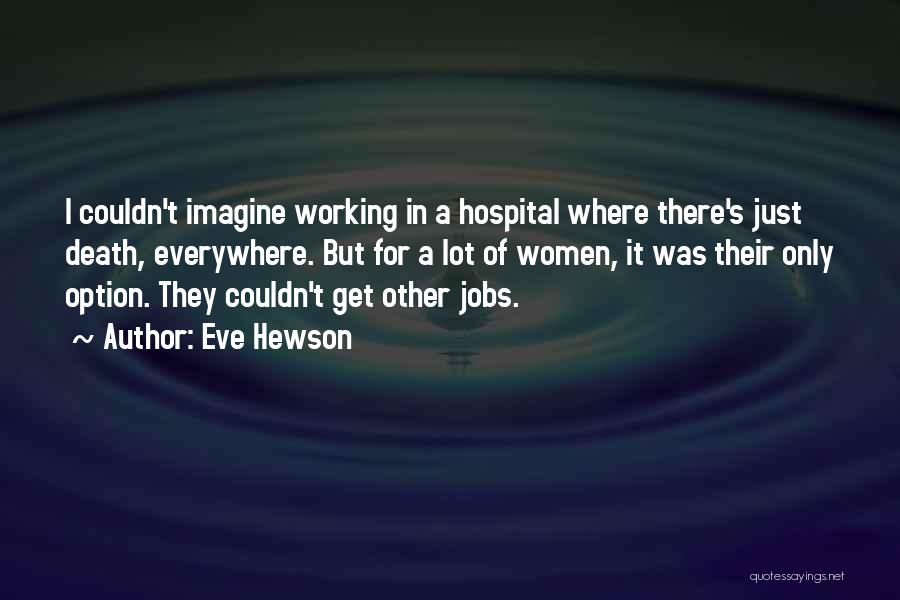 Eve Hewson Quotes 1385050