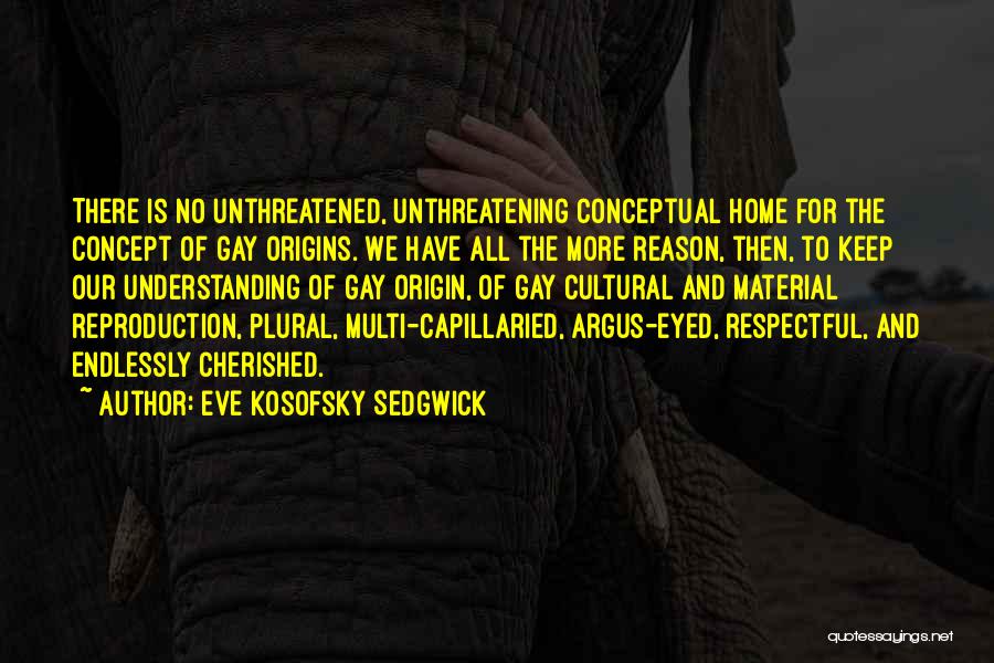 Eve Kosofsky Sedgwick Quotes 1218936