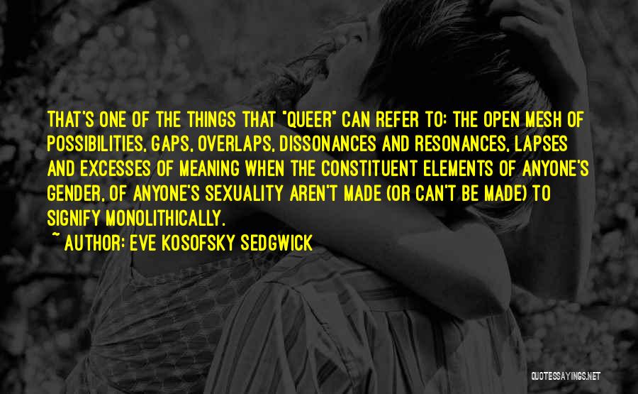 Eve Kosofsky Sedgwick Quotes 1616218
