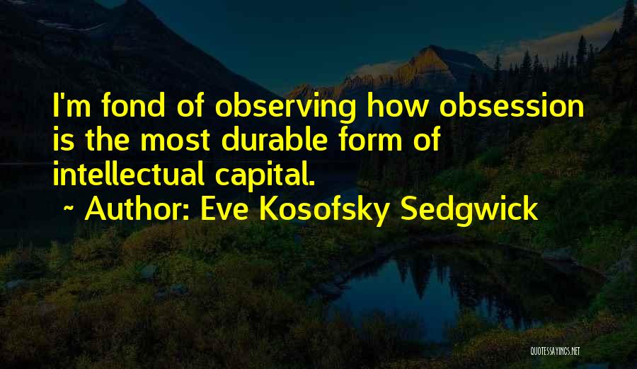 Eve Kosofsky Sedgwick Quotes 2086006