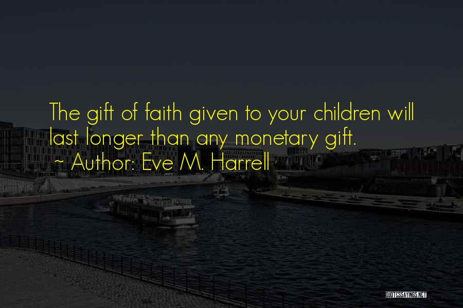 Eve M. Harrell Quotes 678206