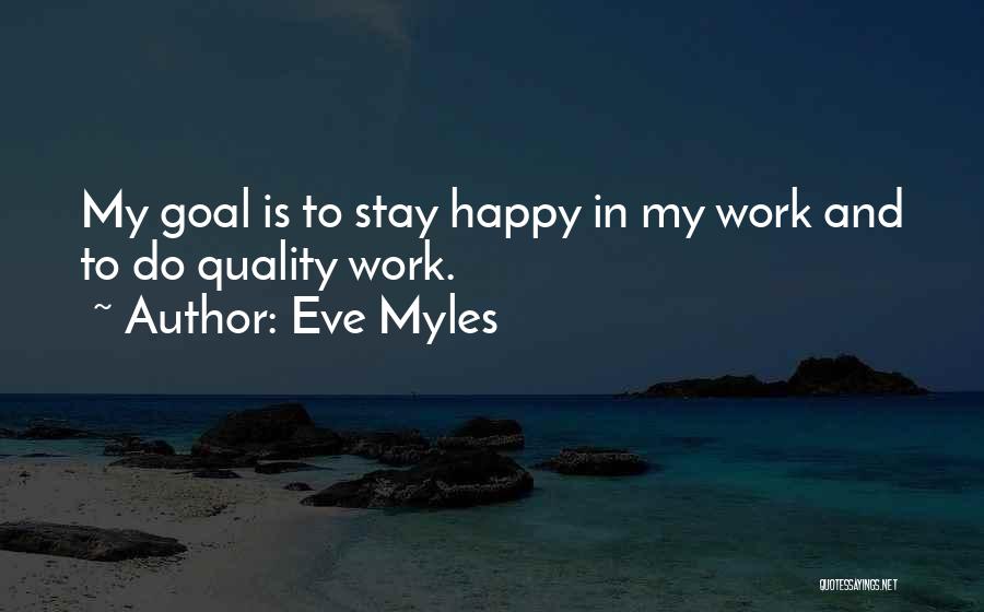 Eve Myles Quotes 589434