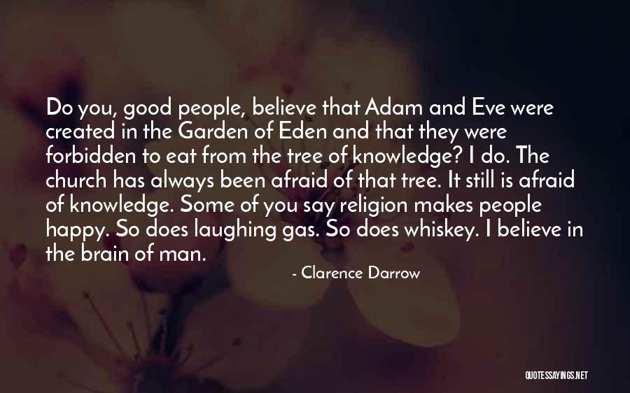 Eve Of Man Quotes By Clarence Darrow Eve Of Man Quotes By Clarence Darrow