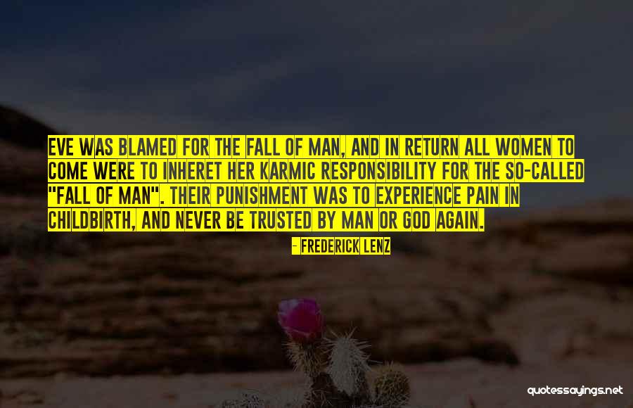 Eve Of Man Quotes By Frederick Lenz Eve Of Man Quotes By Frederick Lenz