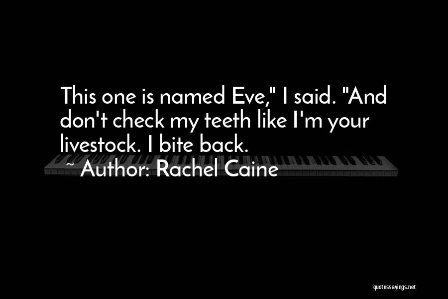 Eve Rosser Quotes By Rachel Caine