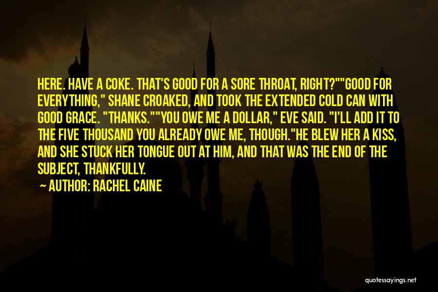 Eve Rosser Quotes By Rachel Caine