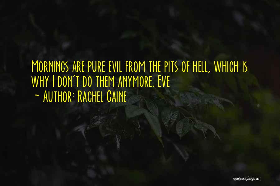 Eve Rosser Quotes By Rachel Caine