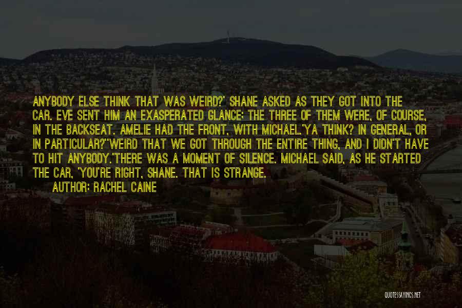 Eve Rosser Quotes By Rachel Caine